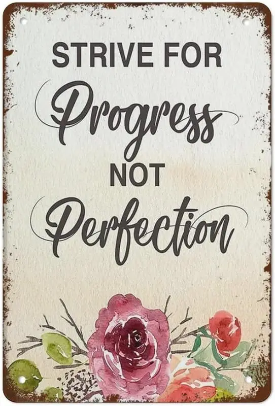 Strive For Progress Not Perfection Metal Tin Sign Vintage Kitchen Decor Retro Poster Plaque Wall Art Funny Decorations For Bar P