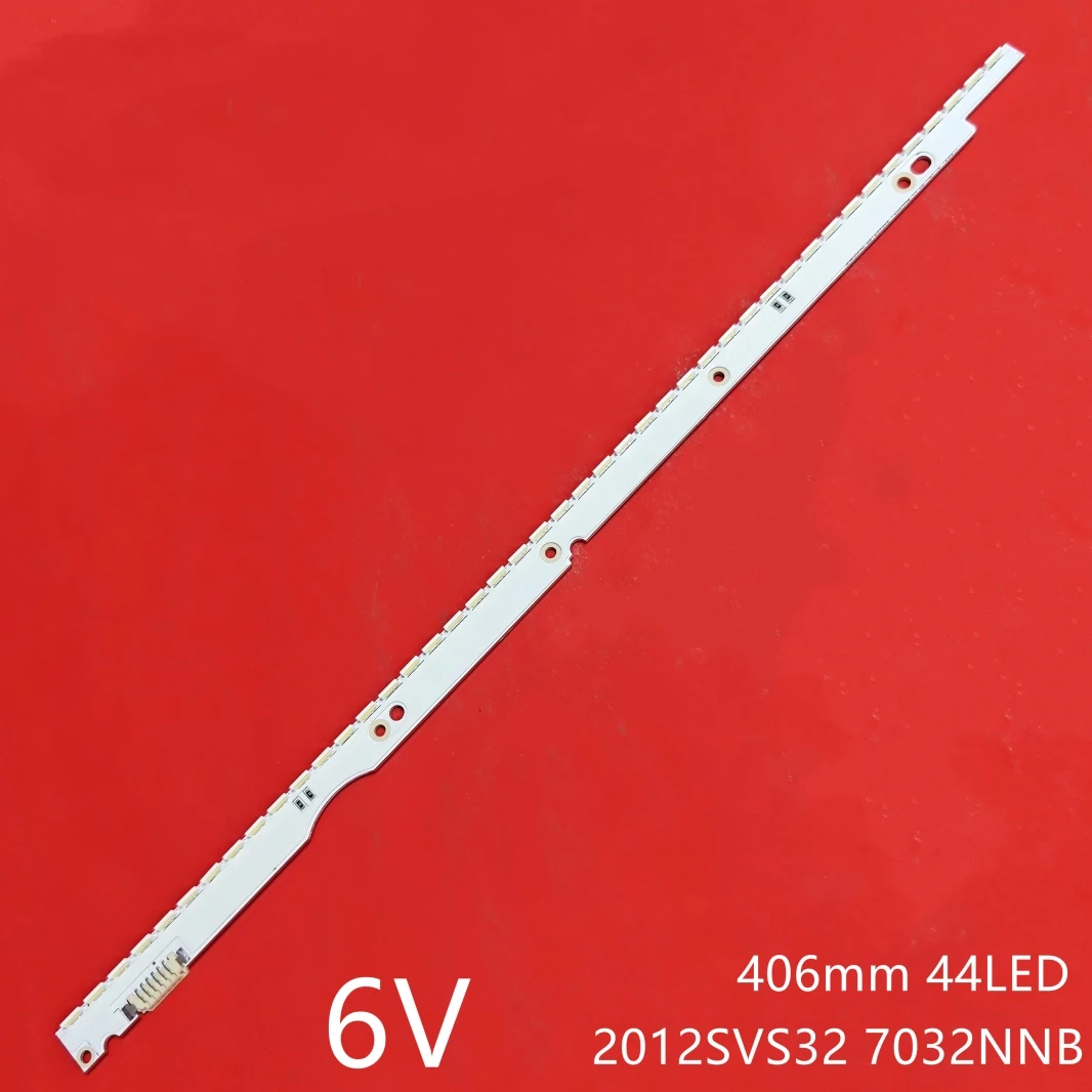 

406mm 6V*44LEDs New LED Strip 2012SVS32 7032NNB 44 2D REV1.0 32" TV V1GE-320SM0-R1 UE32ES6307 UA32ES5500 UE32ES5530W UE32ES5557K