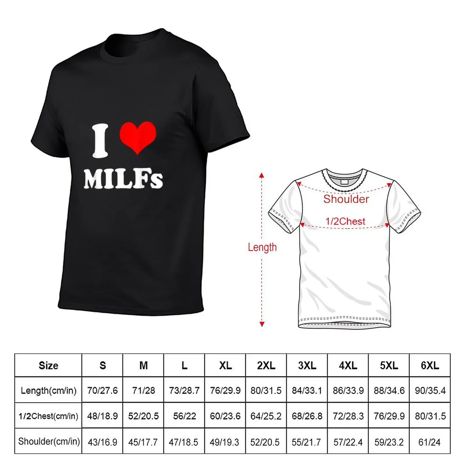 I Love MILFs Mothers Day Funny I Heart MILFs Husband T-Shirt graphic tee shirt Men's clothing