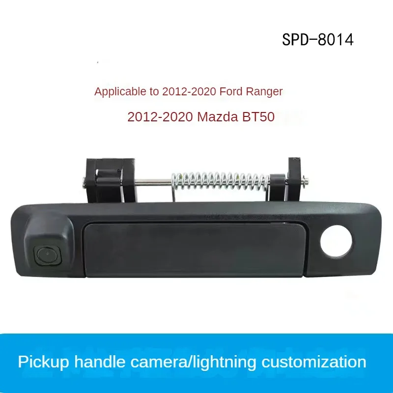 

Tailgate Handle Rear View Camera For Ford Ranger 2012-2020 Mazda BT50 BT-50 pro 2012-2020 car truck rear