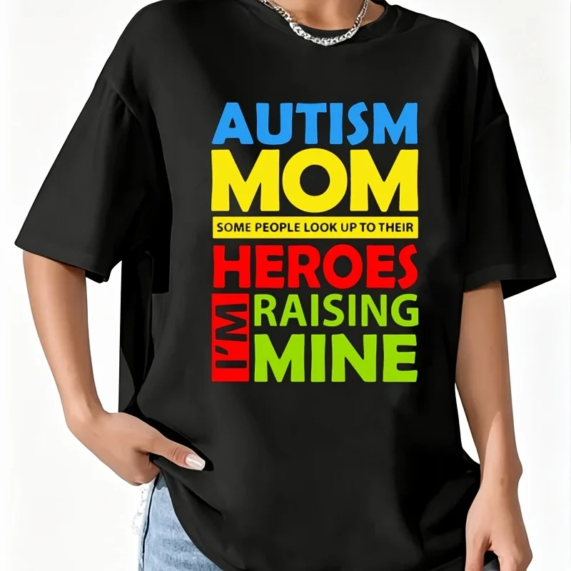 Funny Autism Mom Look up to Heroes Im Raising Mine Women's T-Shirt 100% Cotton Fun Print Short Sleeve Top Casual Round Neck Tee S-5Xl