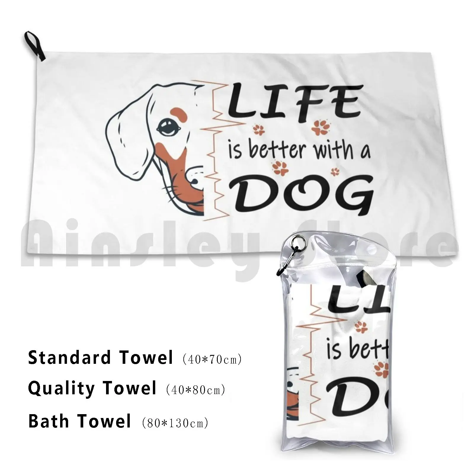 Life Is Better With A Dog Design For All Dog Lovers Beach Towel Quick Dry Quality Towel Everything Is Better With A Dog