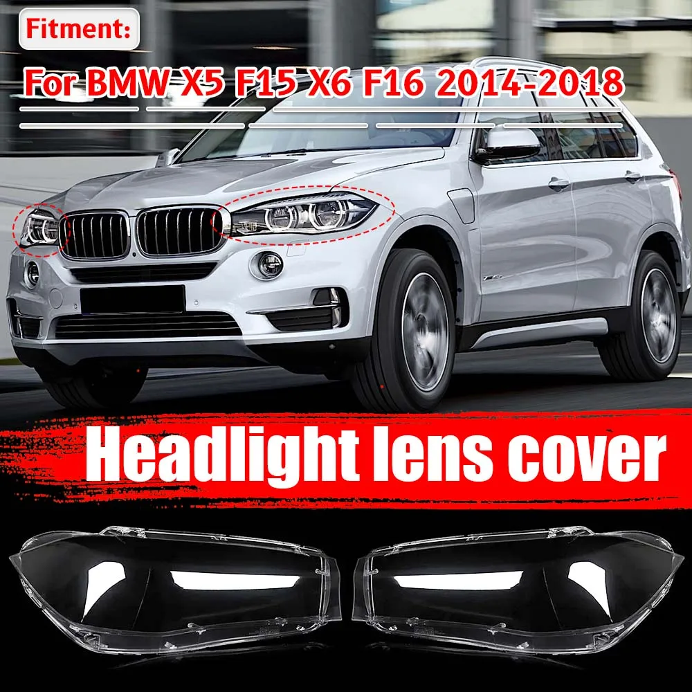 

Стекло фары для BMW X5/X6 F15/F16 2014 2015 2016 2017 2018, корпус фары, прозрачная крышка объектива, сменные автомобильные аксессуары