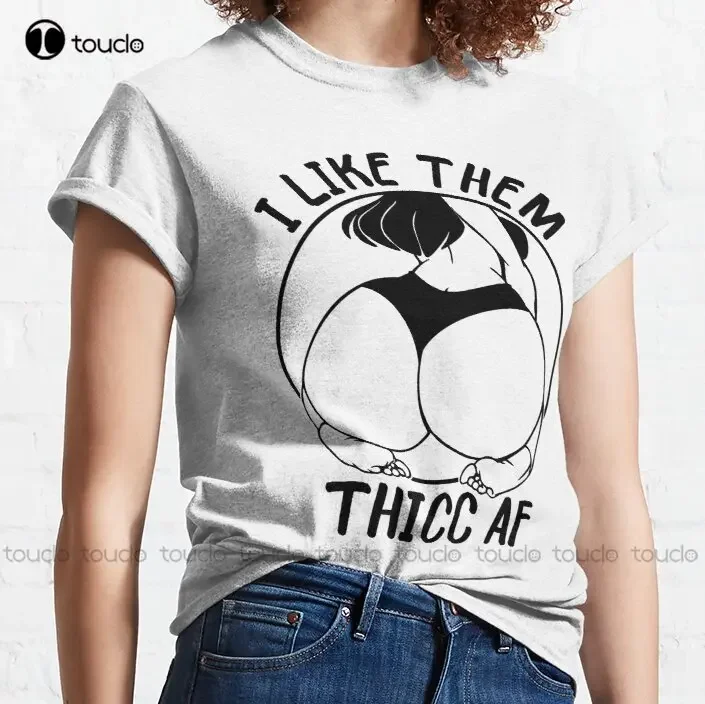 I Like Them Thicc Thicc-Af Classic T-Shirt T Shirts For Women Men Fashion Fashion Design Casual Tee Shirts Tops Hipster Clothes