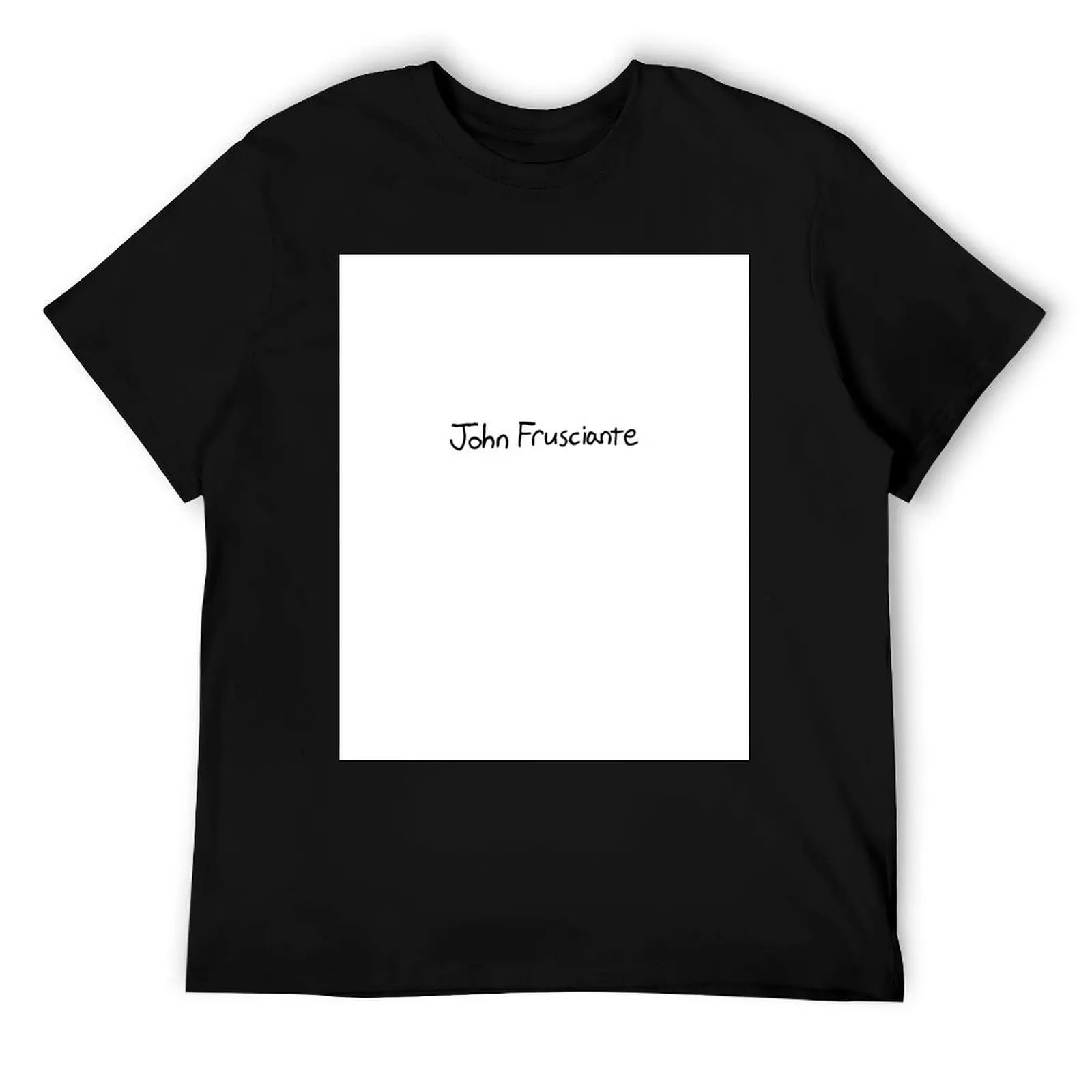 

John Frusciante Handwriting T-Shirt t shirt man luxury t shirts cotton 100% man t shirt designer T-Shirt