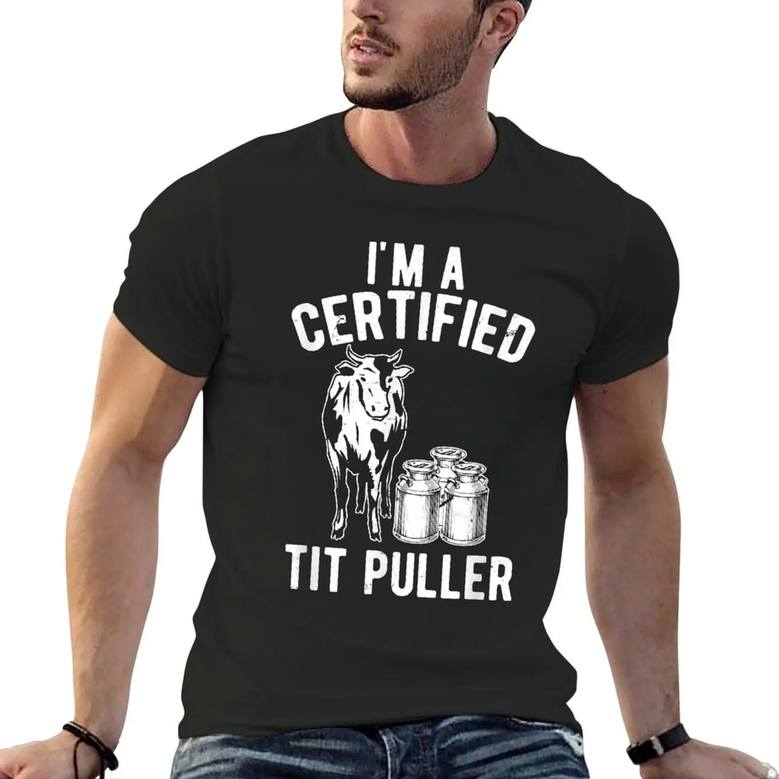 

I'm A Certified Tit Puller Funny Dairy Cow Farmer T-shirt korean fashion graphics sweat mens cotton t shirts