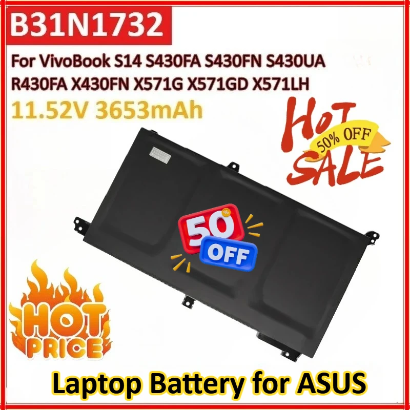 

New B31N1732 3653mAh Laptop Battery for ASUS VivoBook S14 S430FN S430UA X571GD X430UN R430FA X571LH X571GT S430FA X430FN X571G