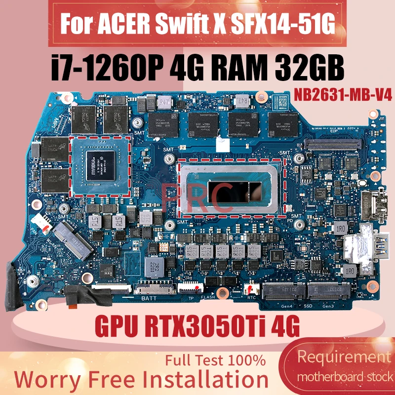 For ACER Swift X SFX14-51G Laptop Motherboard i7-1260P RTX3050Ti 4G RAM 32GB NB2631-MB-V4 Notebook Mainboard