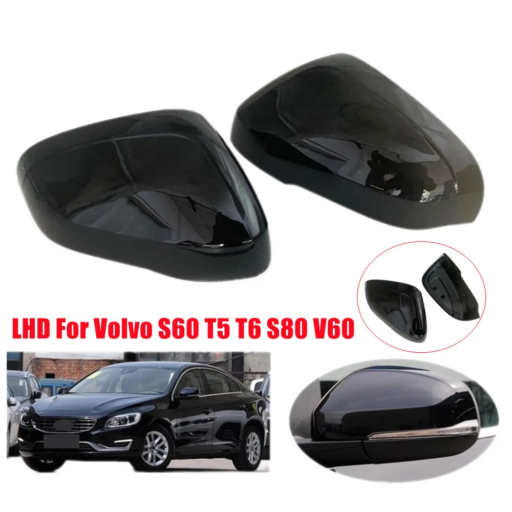 LHD لفولفو S60 T5 T6 S80 V60 2012-2016 سيارة استبدال الرؤية الخلفية غطاء مرآة جانبية غطاء الجناح الباب الخارجي الإسكان قذيفة الكسوة