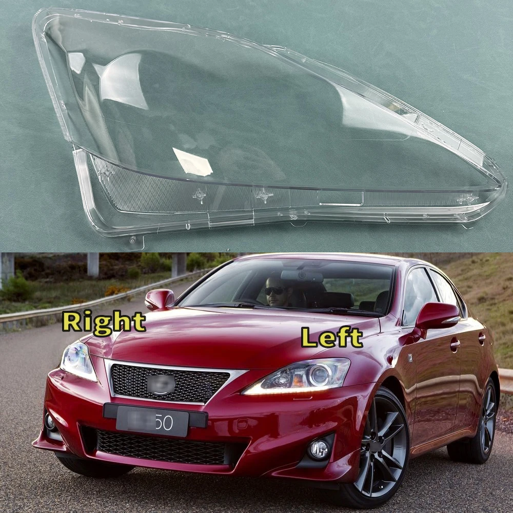 

For Lexus IS250 IS300 IS350 2006-2012 High Headlight Cover Transparent Lampshade Headlamp Shell Plexiglass Replace Original Lens