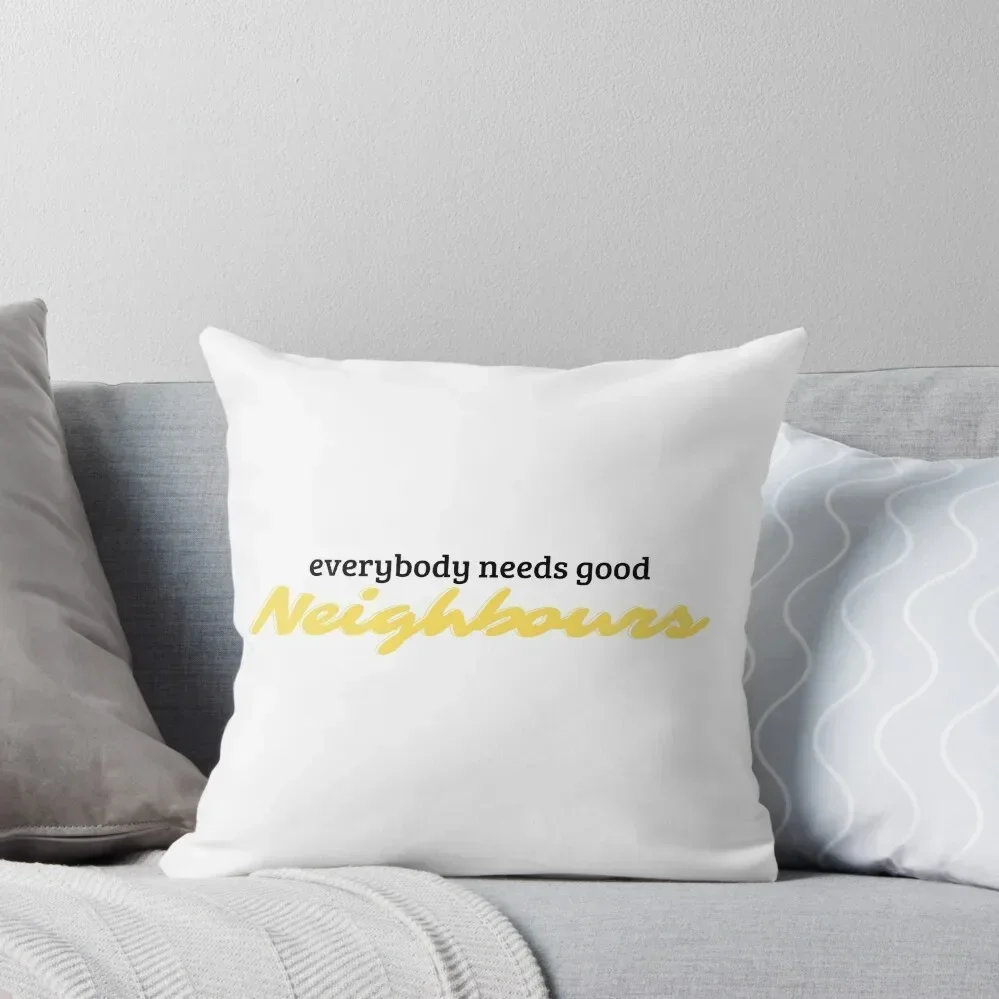 everybody needs good neighbours Throw Pillow Christmas Pillow Covers Covers For Sofas pillow