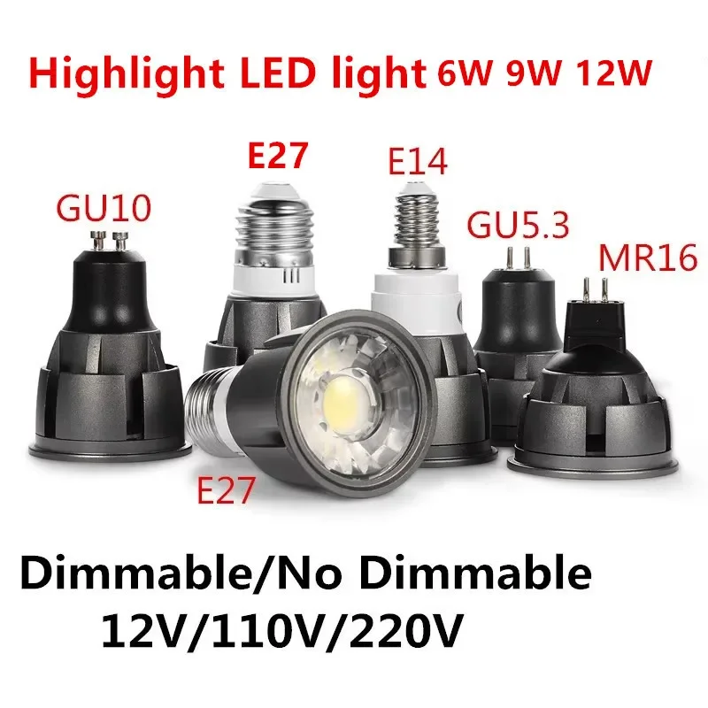 Super Bright Dimmable GU10/GU5.3/E27/E14/MR16 COB 6W 9W 12W LED Bulb Lamp 85-265V 12V Spotlight Warm White/Cold White LED Light