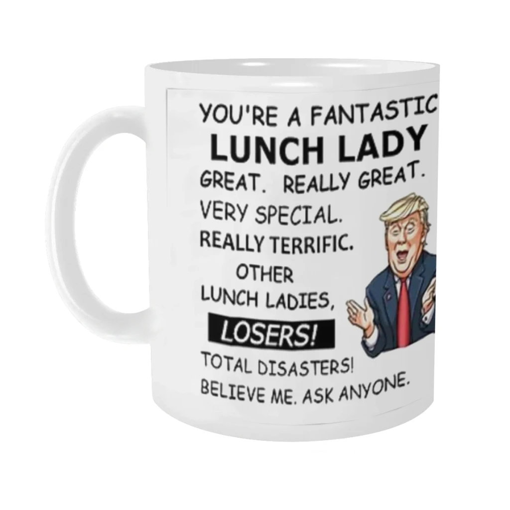 Trump Compliments A Lunch Lady Tea Coffee Mugs Bachelorette Party Team Groomsman Cups Wedding Gifts