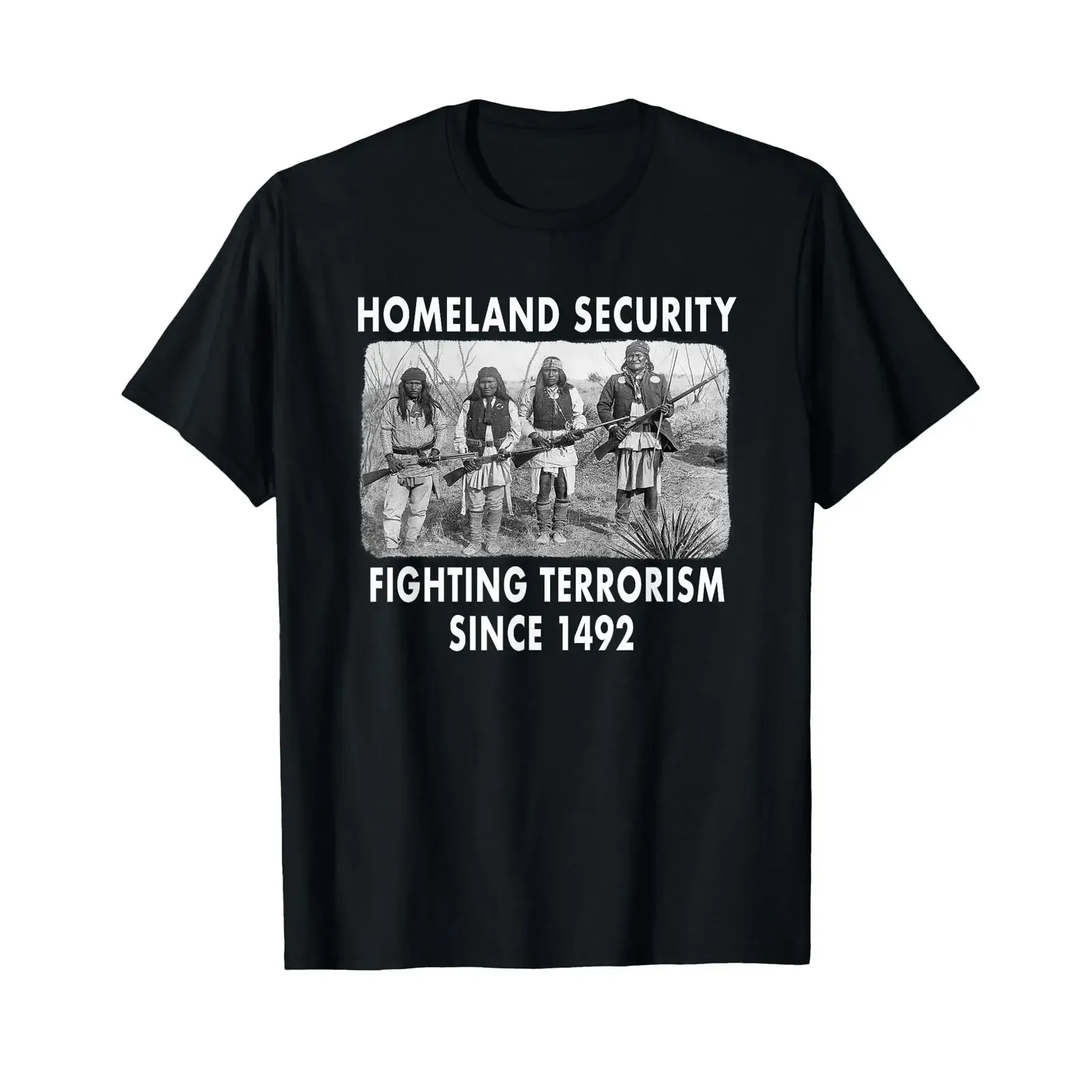 Homeland Security Fighting Terrorism Since 1492 Native T Shirt vintage Washed Casual Stylish homme graphic designer clothes
