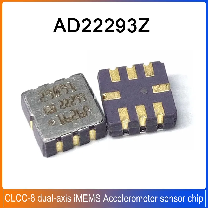 1PCS AD22293Z-RL7 AD22293Z CLCC-8 AD22293 Precision ±1.7g, ±5g, ±18g dual-axis iMEMS Accelerometer sensor chip