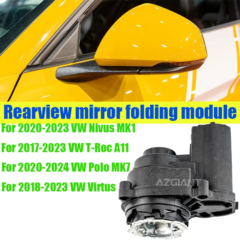 Azgiant Car Power Folding Unit Mirror Actuator module original For VW Polo MK7 Nivus MK1 Virtus T-Roc A11 automotive accessories