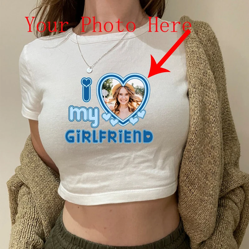 Custom Sexy Women Cropped Tops I Love My Girlfriend with Your Picture Personalized Gift BBF Bustier T Shirt Lady Baby Tee Top