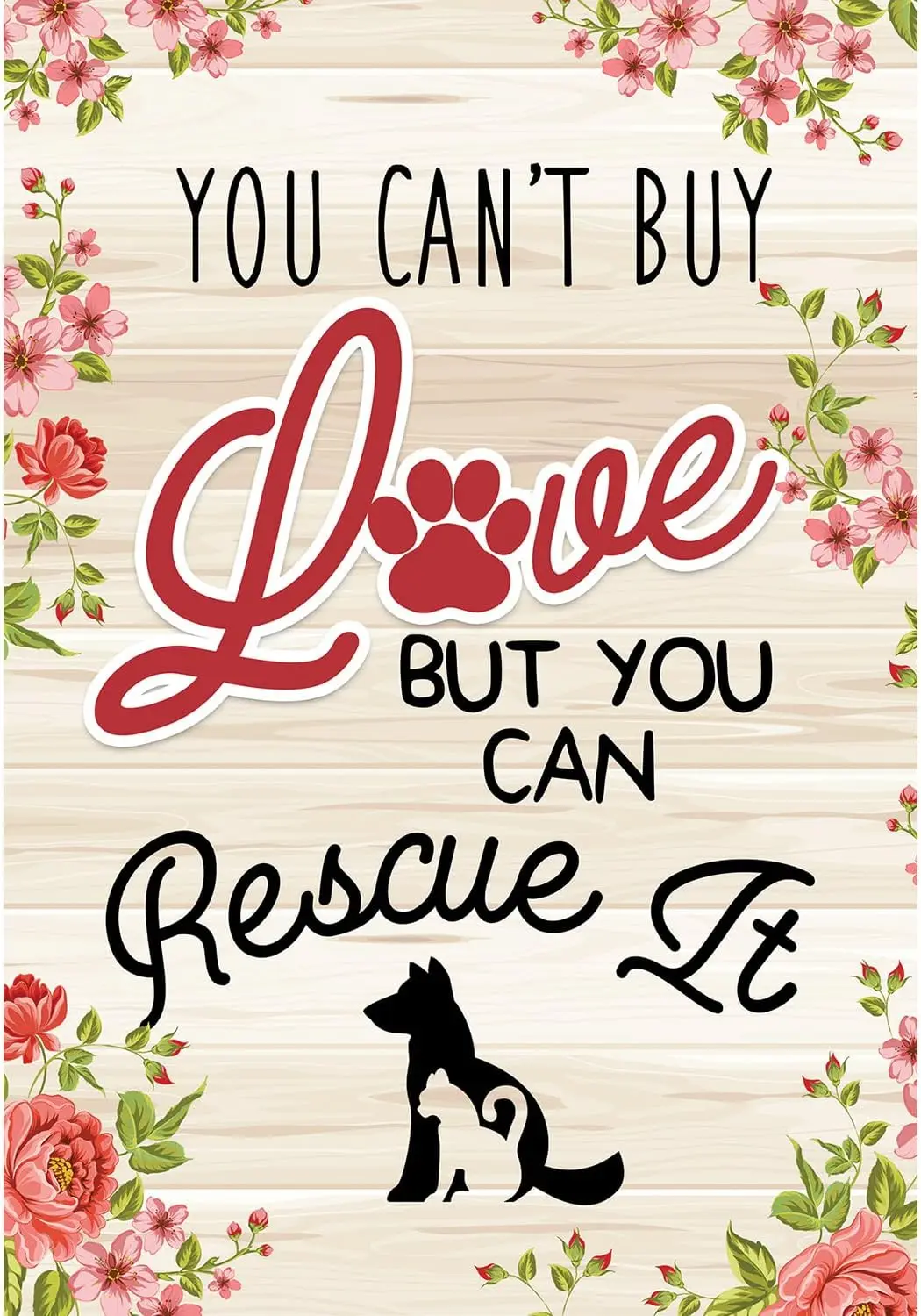 America Forever Rescue A Pet Garden Flag, 12.5 x 18 inch Double Sided, You Cant Buy Love But Can Rescue It Quote, Animal Res LLG