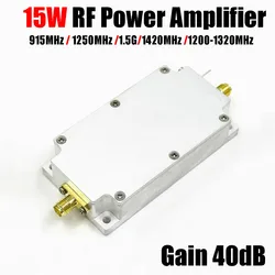 AMPLIFICADOR DE POTENCIA RF de 15W, ganancia de 40dB, 868Mhz, 900MHZ, 915Mhz, 1,2 Ghz, 1,5 Ghz para minero de helio LORA, receptor SDR, Radio GPS Ham