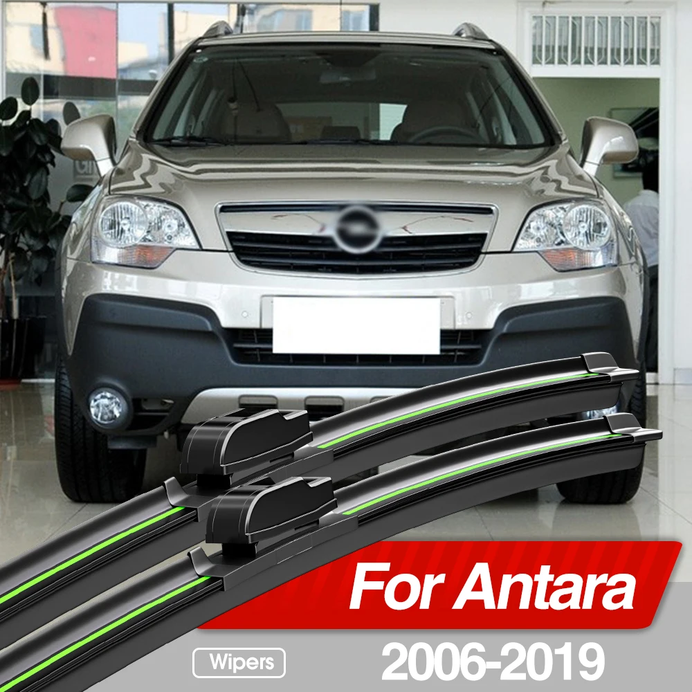 For Opel Antara 2006-2019 Front Windshield Wiper Blades 2pcs Windscreen Window Accessories 2007 2008 2010 2013 2015 2018