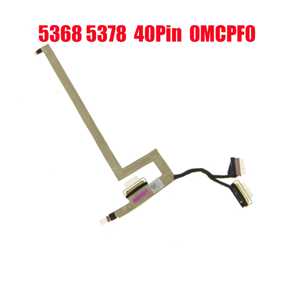 Laptop LCD LVDS Cable For DELL For Inspiron 13 5368 5378 40Pin 0MCPF0 MCPF0 450.07R02.0021 New