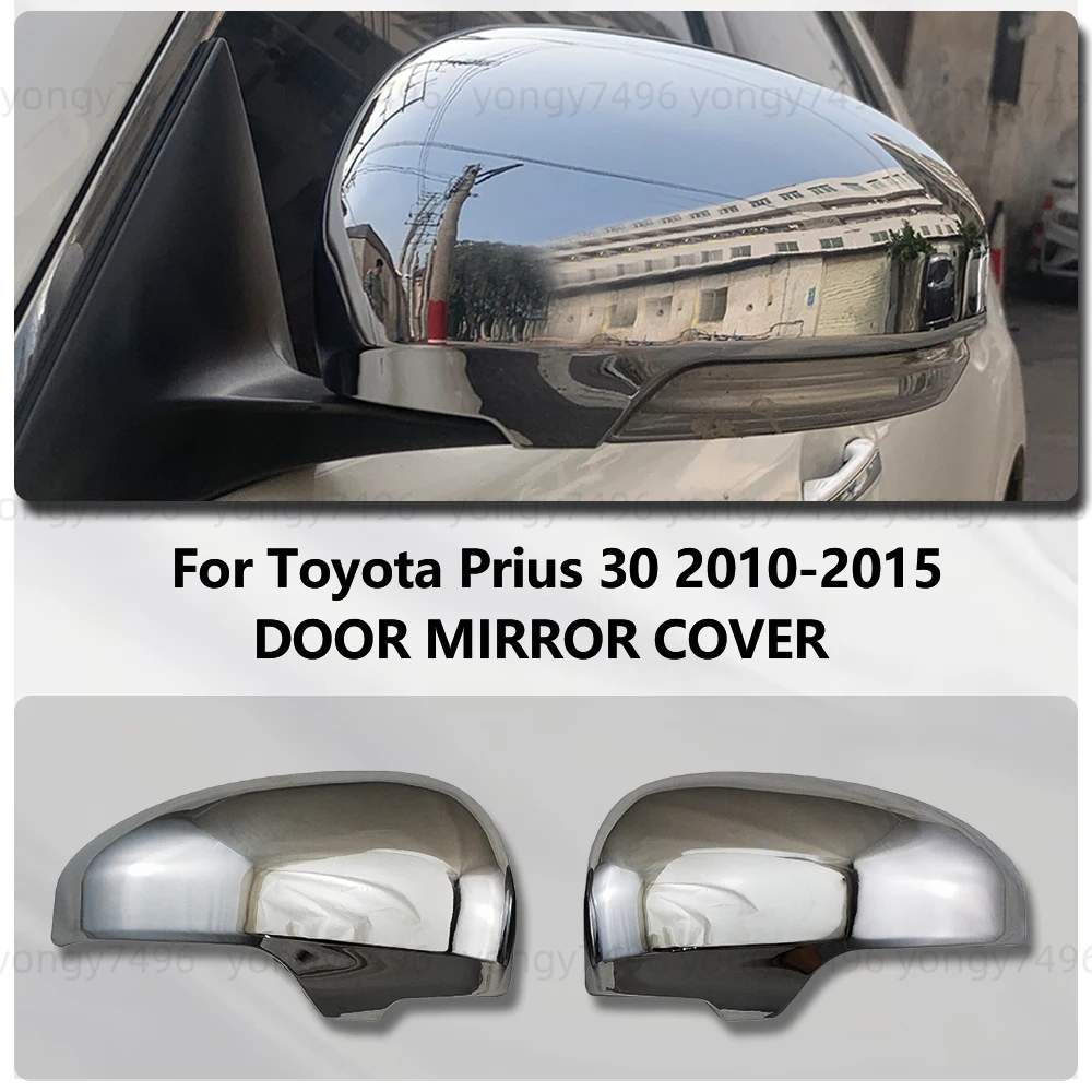 

Chrome Car Rearview Accessories Decoration For Toyota Prius 30 XW30 Wish iQ 2010 2012 2013 2014 2015 Side Door Mirror Cover Trim