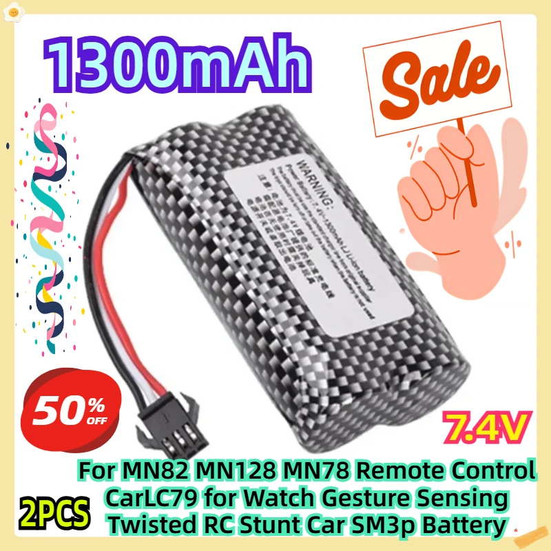 

For MN82 MN128 MN78 Remote Control CarLC79 for Watch Gesture Sensing Twisted RC Stunt Car SM3p Battery 7.4V 1300mah 2pcs
