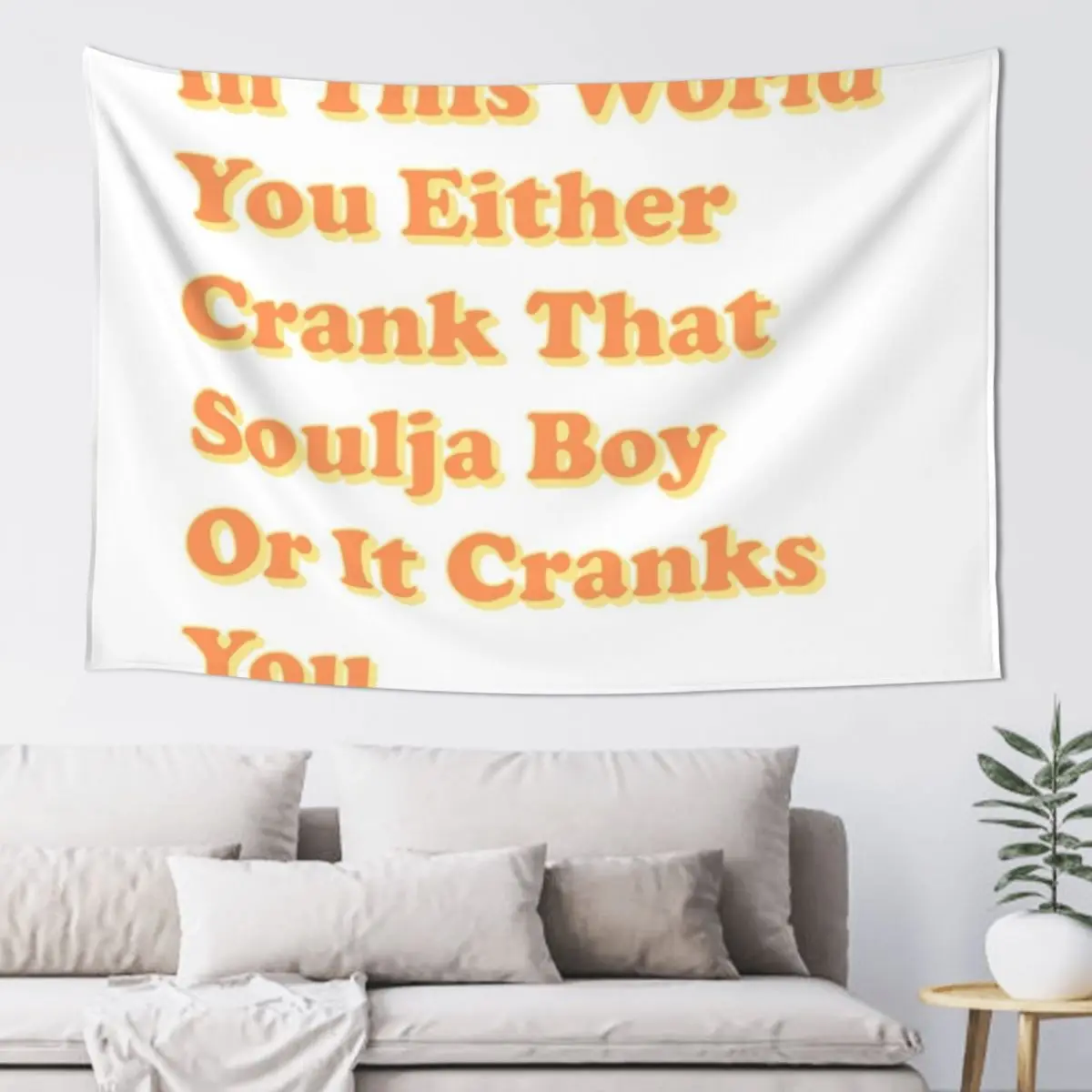 Crank That Souja Boy Tweet Retro Typography Tapestry Wall Deco Bedroom Decor Tapestry