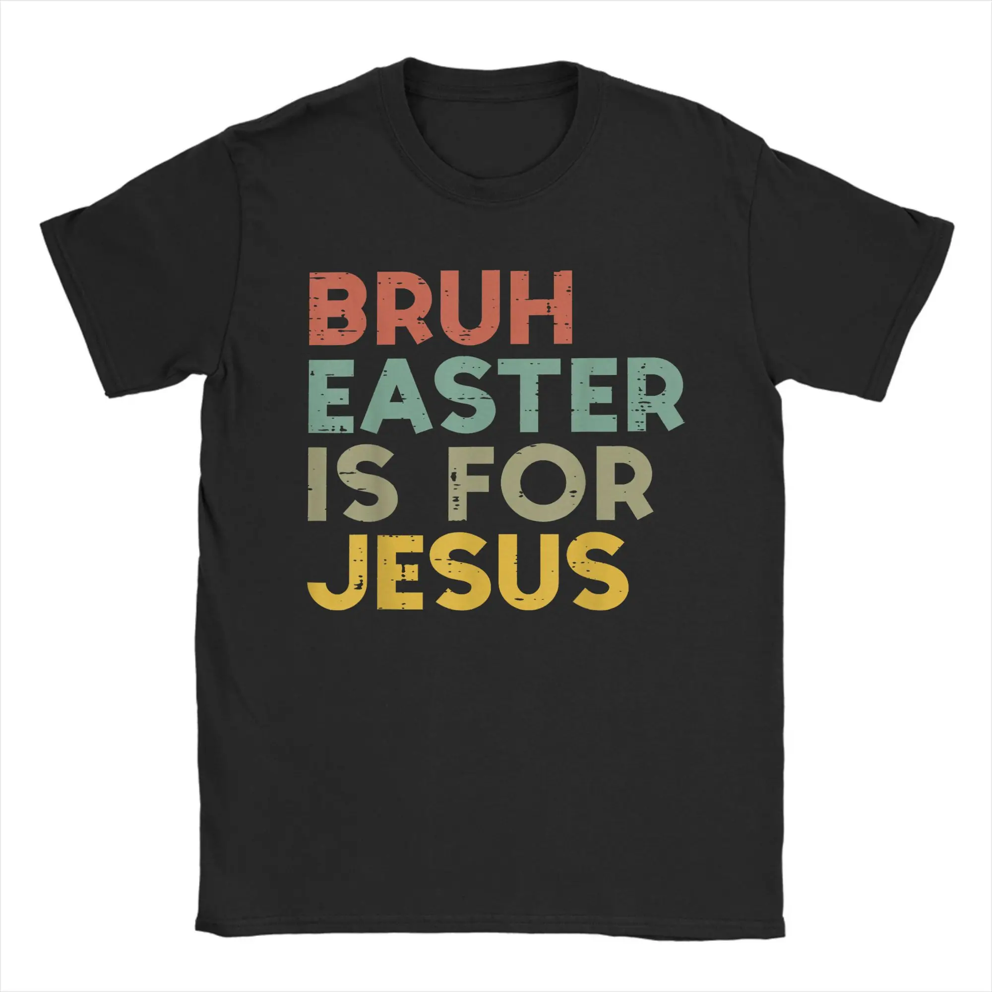 

Bruh Easter Is For Jesus Christian Religious T-Shirts for Men Fashion Cotton Tees O Neck Short Sleeve T Shirts Plus Size Tops