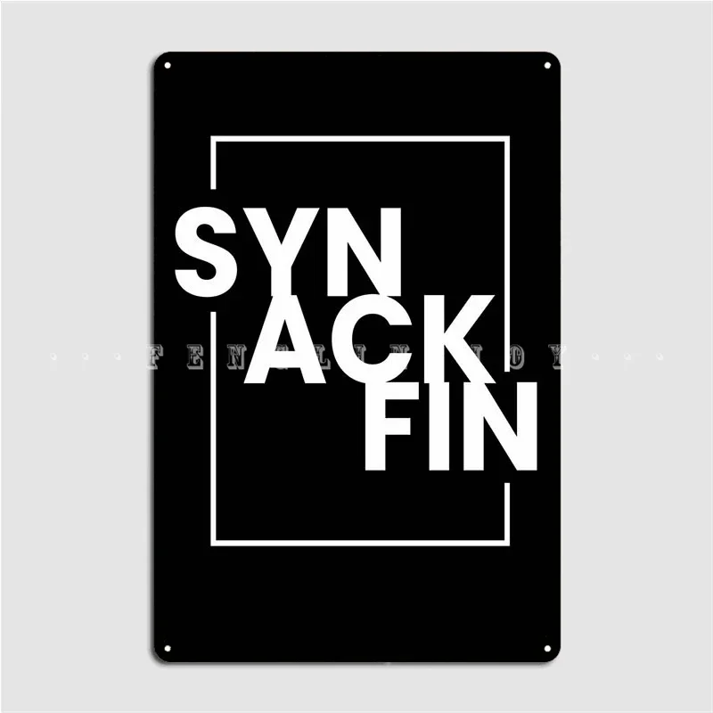 Syn Ack Fin It Hacker Code Poster Metal Plaque Wall Mural Kitchen Personalized Wall Plaque Tin Sign Poster