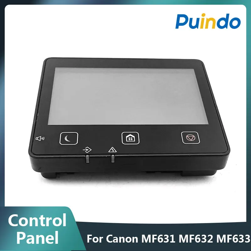 

Control Panel For Canon MF631 MF632 MF633 MF634 MF635 MF641 MF642 MF643 MF644 MF645 MF731 MF732 MF443 D1620 MF421 FM1-P234-000