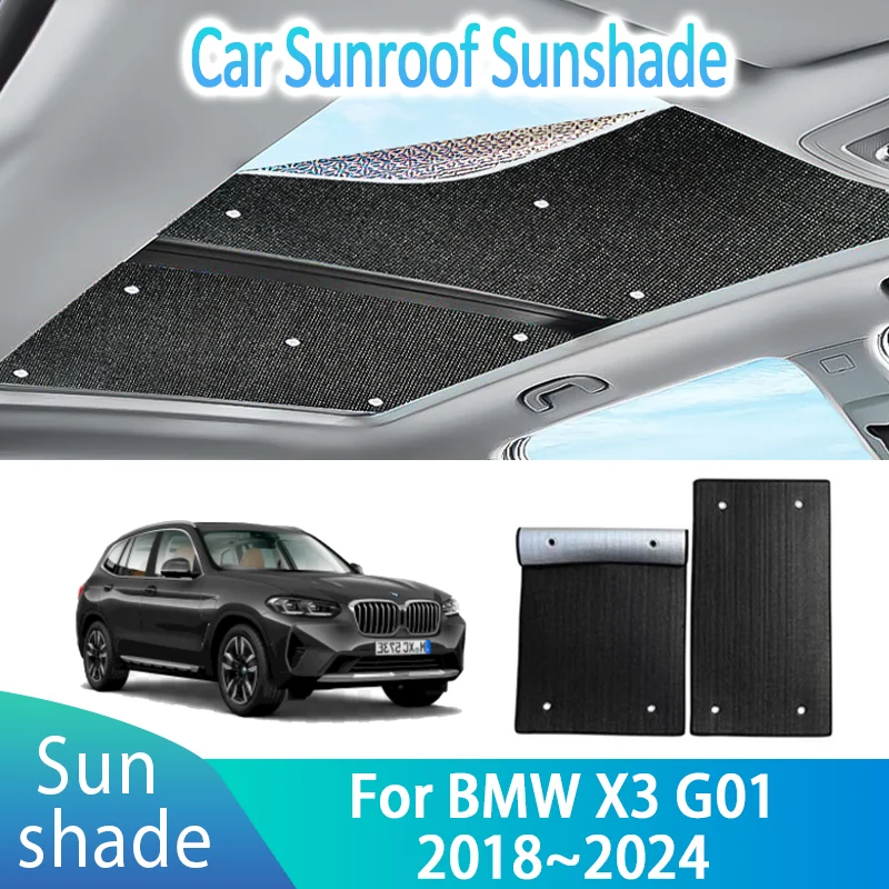 

Автомобильные солнцезащитные козырьки на крыше для BMW X3 G01 2018 ~ 2024 2020 2021 2022 автомобильный люк на крыше солнцезащитный крем теплоизоляция анти-УФ аксессуары