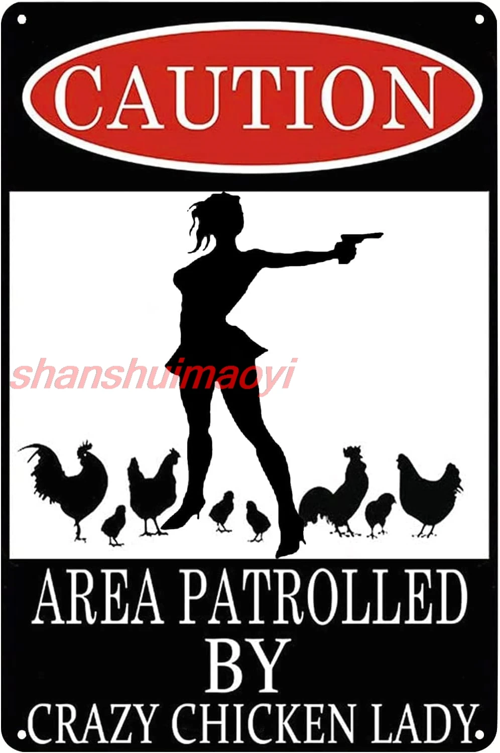 Caution Funny Sign Area Patrolled by Crazy Chicken Lady Metal Tin Sign Wonman Gun Poster Wall Art Decor Plaque for Home sha sign