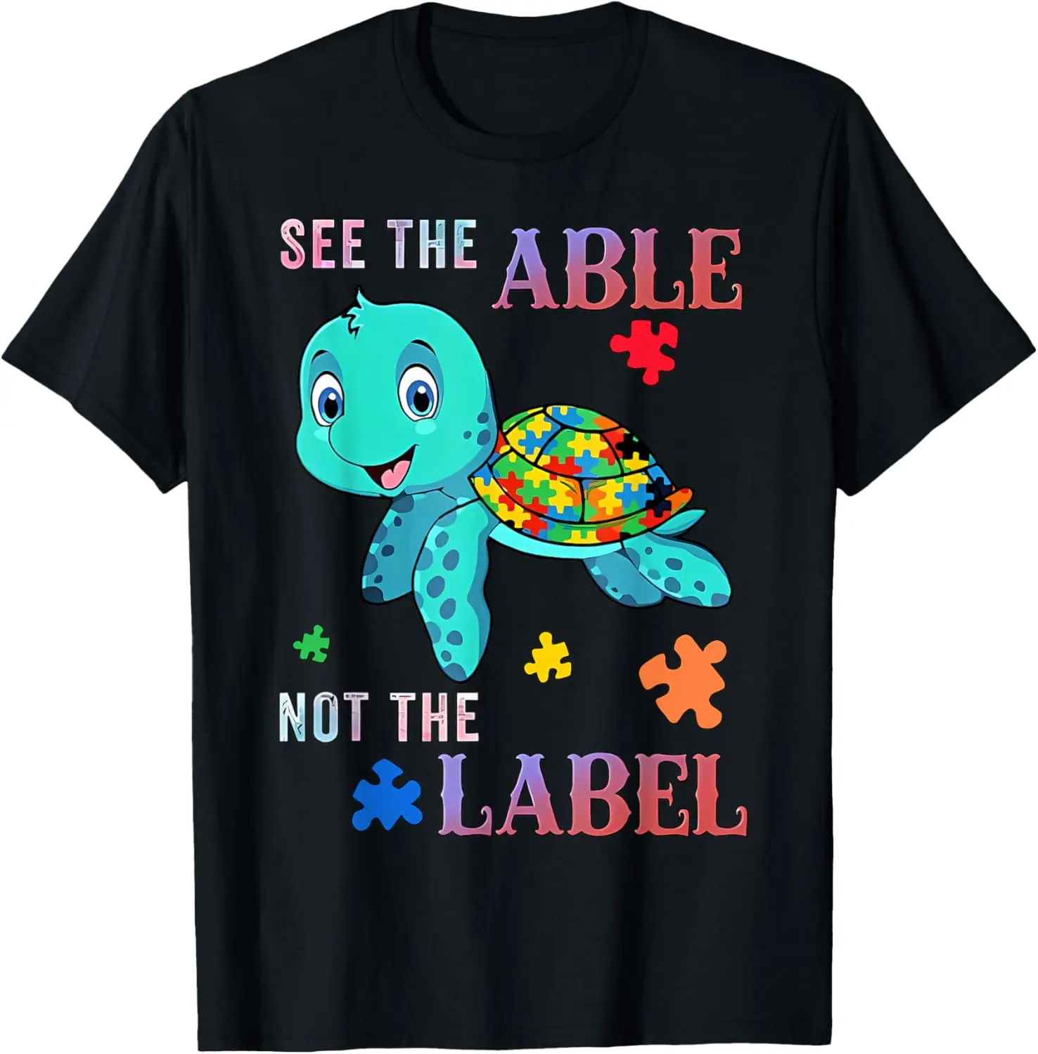 

See The Able Not The Label Autism Awareness Kids Sea Turtle T-Shirt