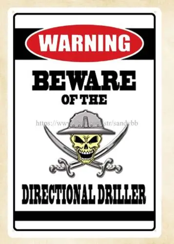 Warning Beware of the Directional Driller metal tin sign tin wall plaques