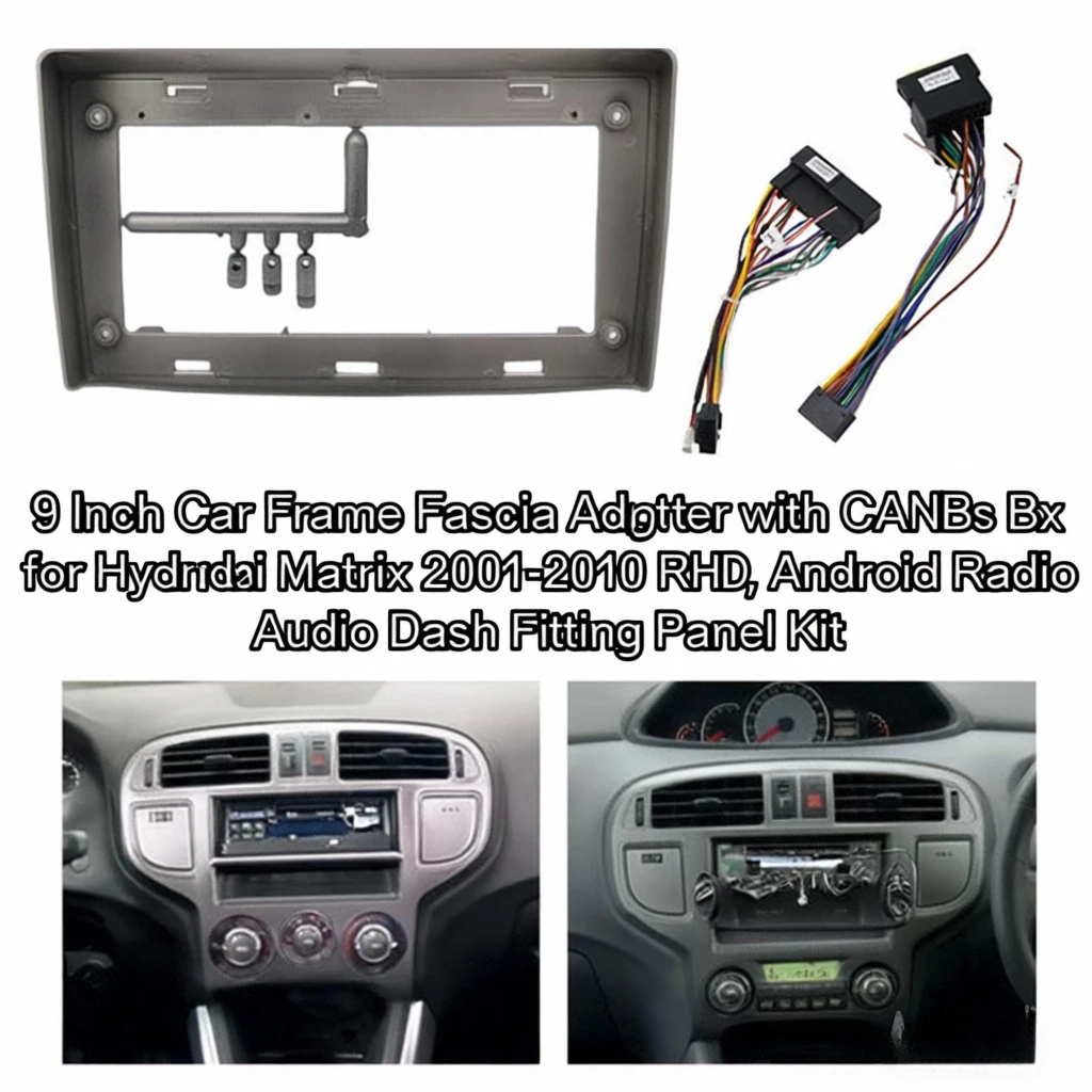 

9-дюймовый адаптер автомобильной рамы с коробкой CANBus для Hyundai Matrix 2001-2010 RHD, комплект панели приборной панели Android Radio Audio