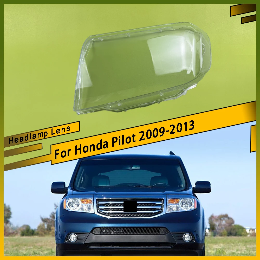 

For Honda Pilot 2009 - 2013 Car Transparent Lampshade Head Light Lamp Cover Glasses Lamp Shade Headlight Shell Cover Lens Parts