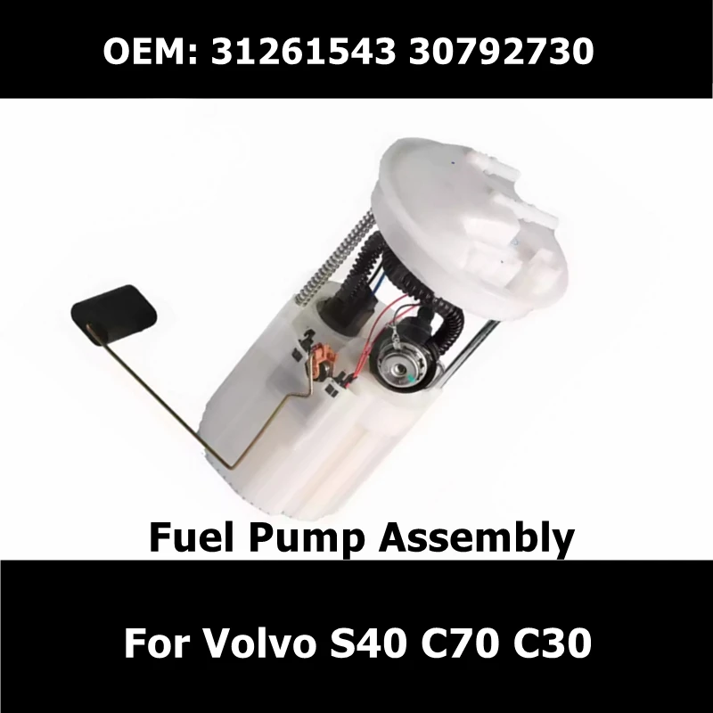 

31261543 30792730 Auto Parts Fuel Pump Assembly for Volvo S40 C70 C30 Car Accessories