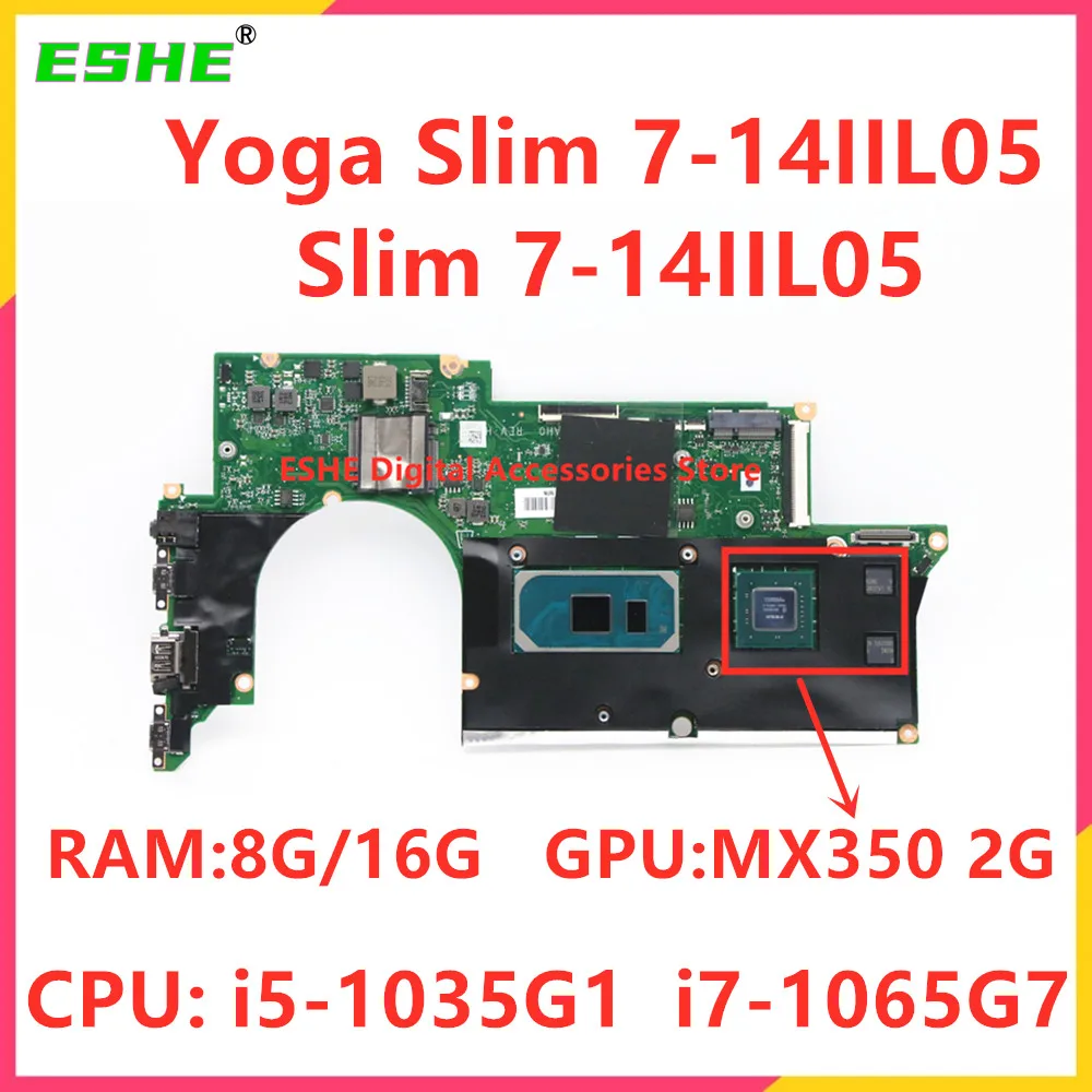 

DA0LS2MBAH0 For Lenovo ideapad Slim 7-14IIL05 Yoga Slim 7-14IIL05 Laptop Motherboard CPU I5-1035U I7-1065U RAM 8G 16G 5B20S43993