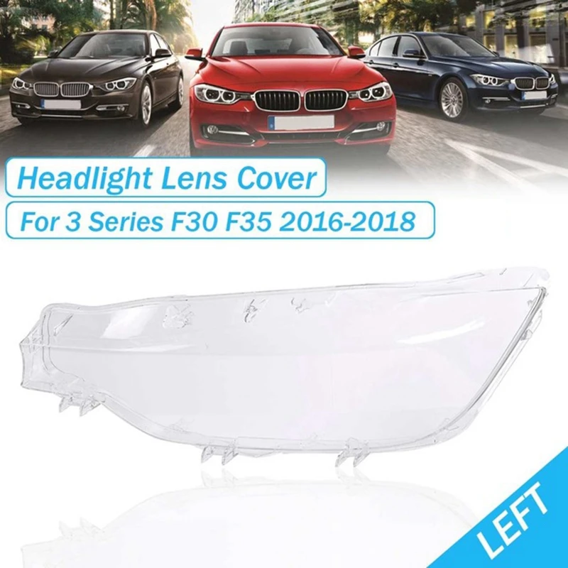 

Left Front Headlamps Transparent Lampshades Headlights Cover Lens Shell For -BMW 3 Series F30 F35 2016-2018 63117419629