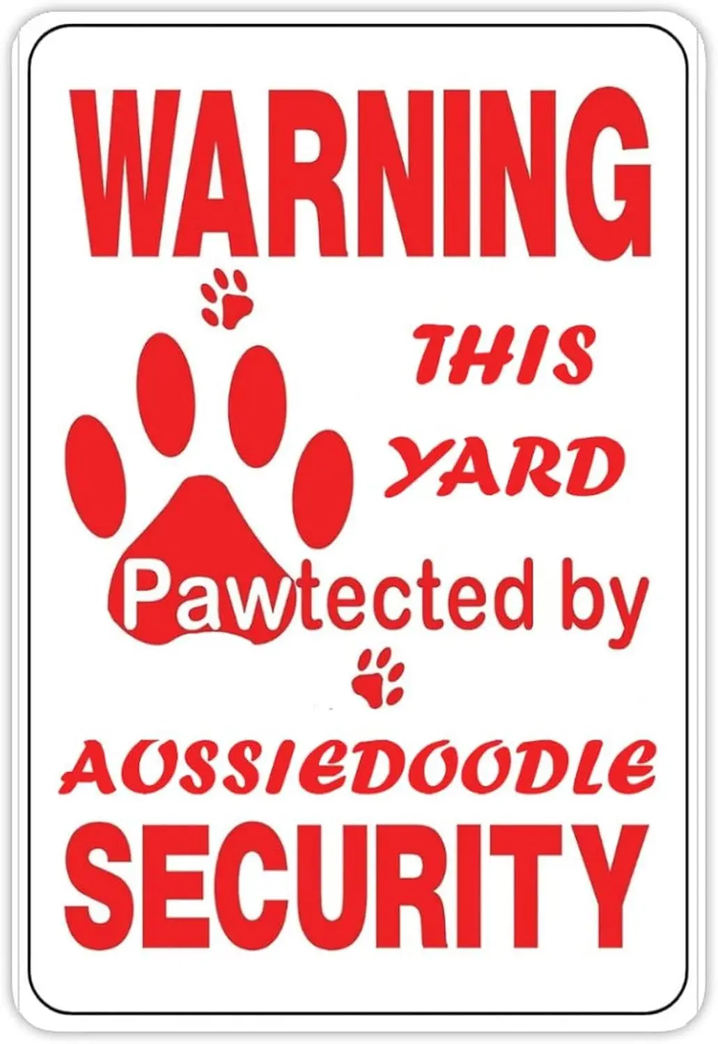 Warning This Yard Pawtected by Aussiedoodle Security Metal Tin Sign  Business Security Sign Home Wall Decor Art Sign Poster-Alum