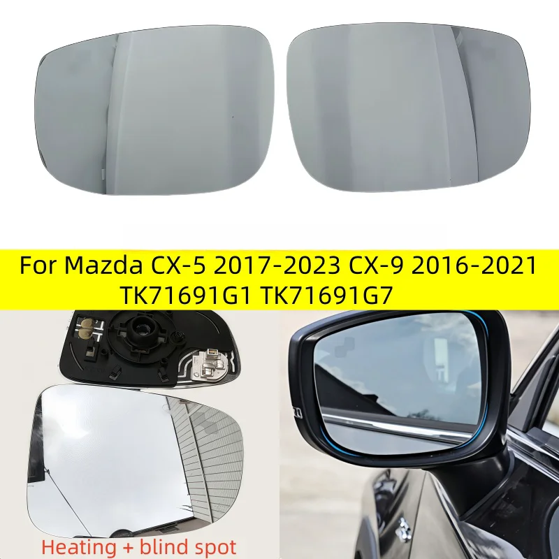 Side mirror glass with heating blind spot monitoring TK71691G1 TK71691G7 Auto parts For Mazda CX-5 2017-2023 CX-9 2016-2021 L/R