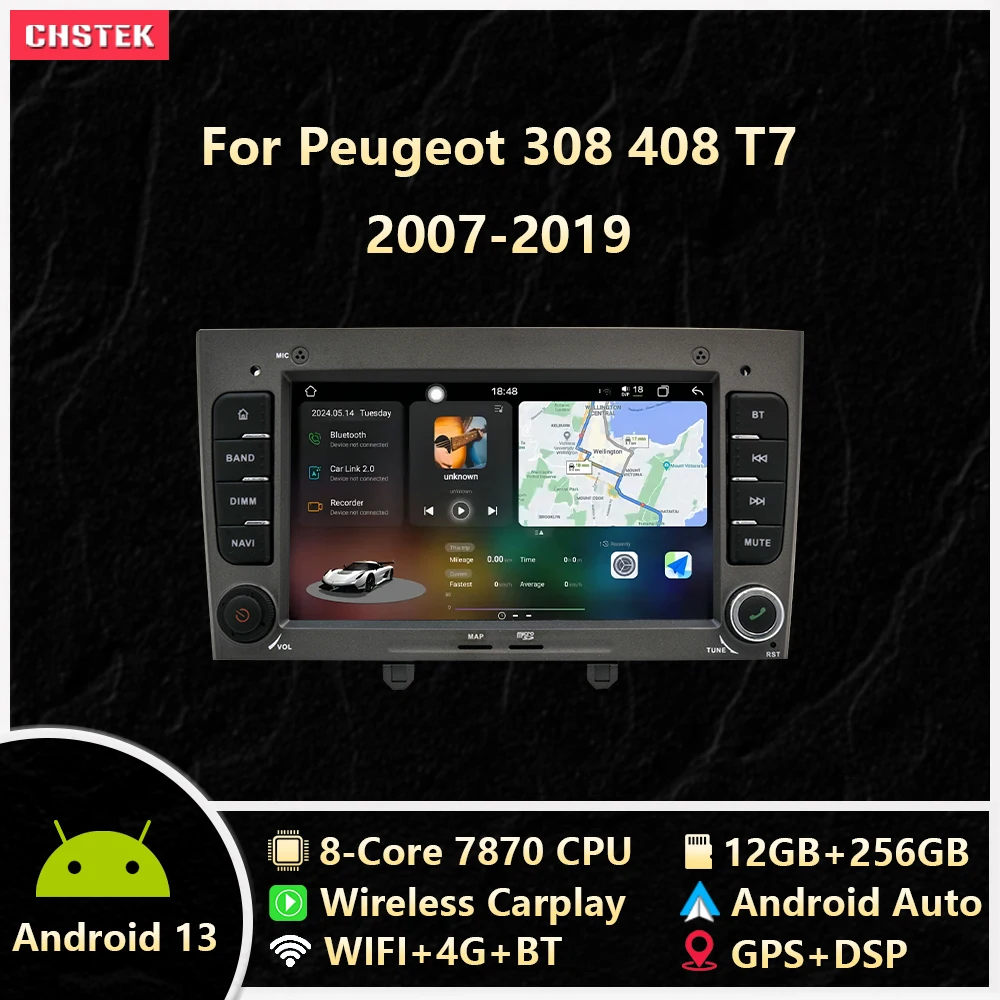 CHSTEK-Rádio de Carro para Peugeot, Android 13, Auto Stereo, Navegação, Bluetooth, Wi-Fi, 4G, DSP, 12 + 256G, Peugeot 308, 308 SW, 408, T7, 2007-2019