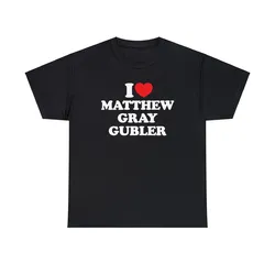 I love Matthew Gray Gubler Unisex Heavy Cotton Tee Combine Fun Printed Men's And Women's Short Sleeve T-shirts Tees