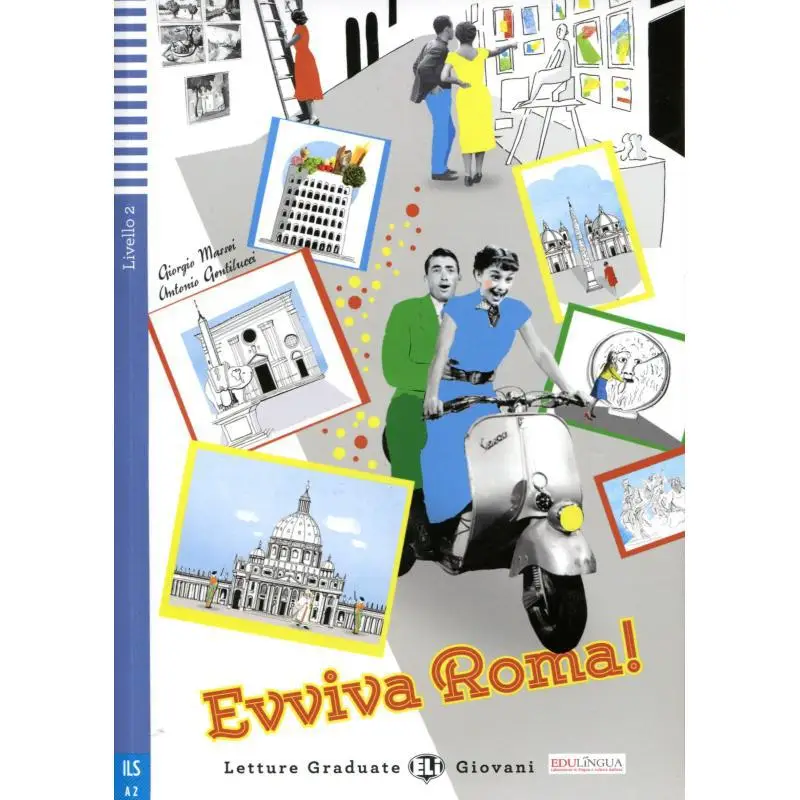ELI Teen Readers Italian A2 Evviva Roma ELI Publishing Group ELI Publishing Group 9788853621061 Book
