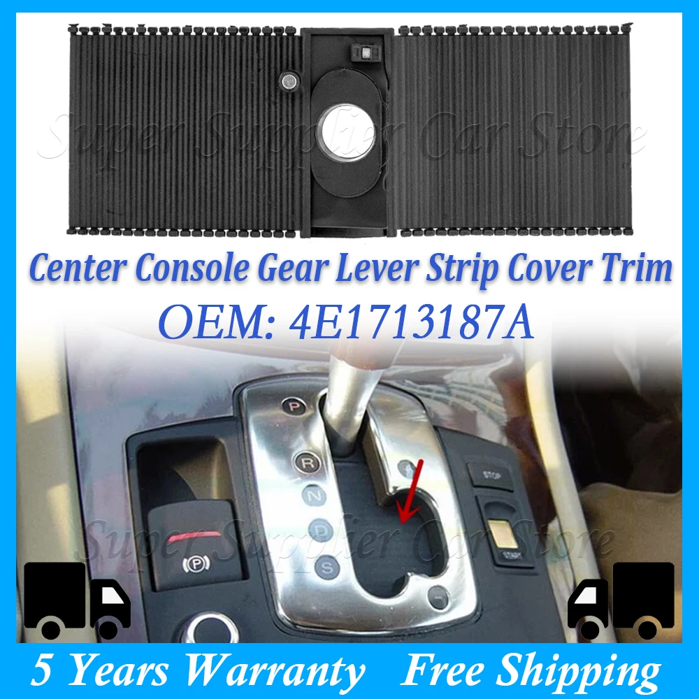New Gear Lever Strip Selector Console Blind Dust Shift Slide Cover For Audi A8 D3 S8 2004-2010 For LHD Car 4E1713187A