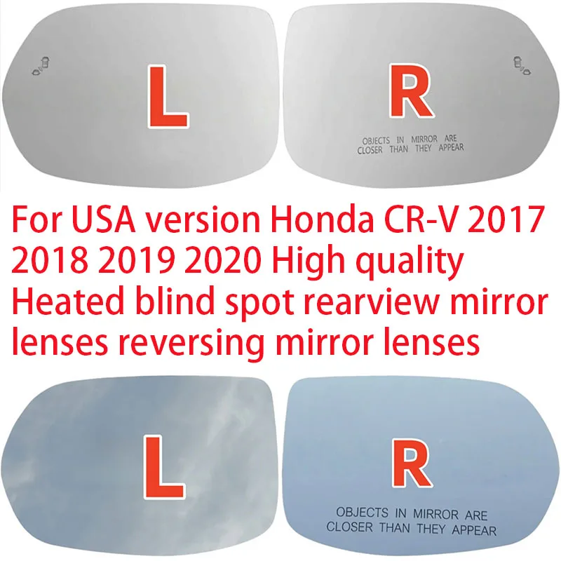 

For USA version Honda CR-V 2017 2018 2019 2020 High quality Heated blind spot rearview mirror lenses reversing mirror lenses