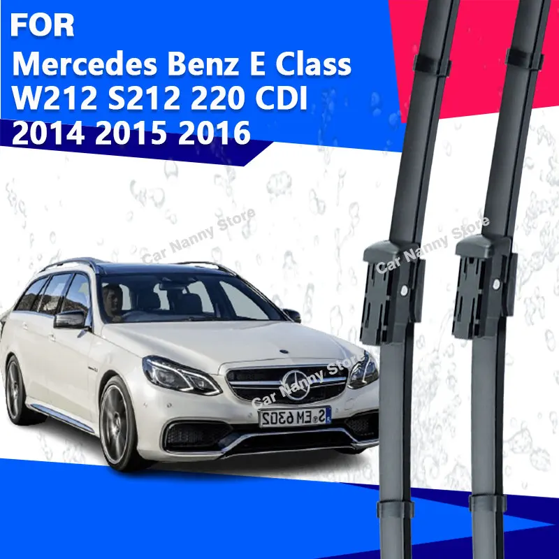 

Щетки лобового стекла для Mercedes Benz E Class W212 S212 220 CDI 2014 2015 2016, автомобильные дворники, резиновая полоса стеклоочистителя