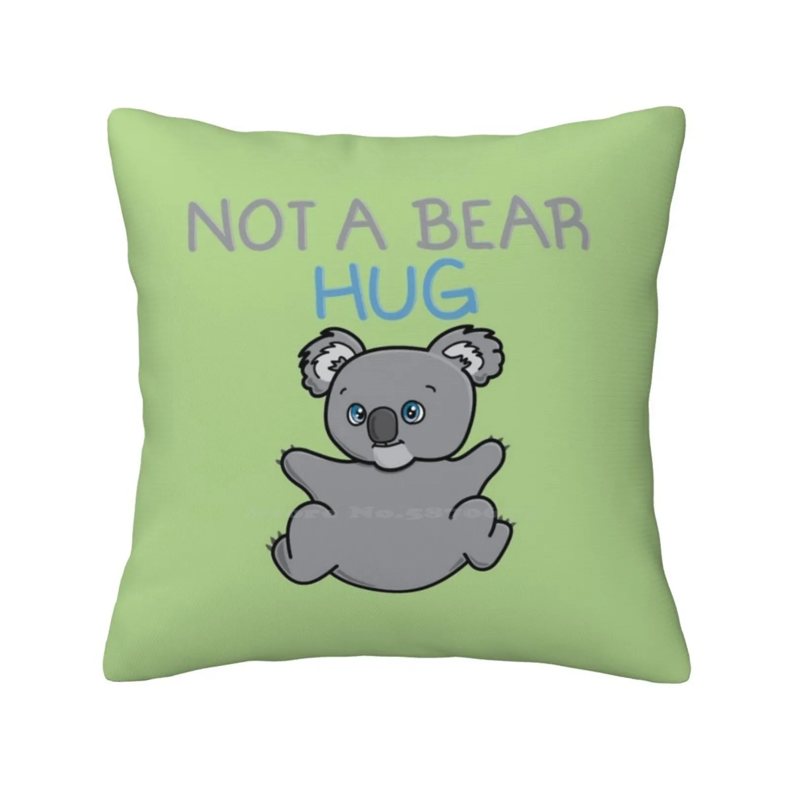 Not A Bear Hug Fashion Sofa Throw Pillow Cover Pillowcase Not A Bear Hug Koala Puns Marsupial Koala Lover Koala Fan Huggable