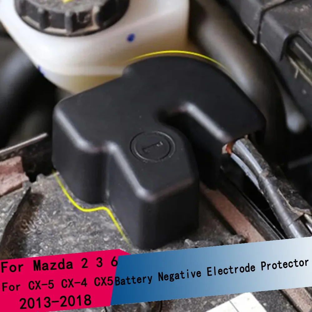 1Pc Car Battery Power Negative Electrode Protector Terminal Cover for Mazda 2 3 6 CX-5 CX-4 CX5 2013-2018 Accessories